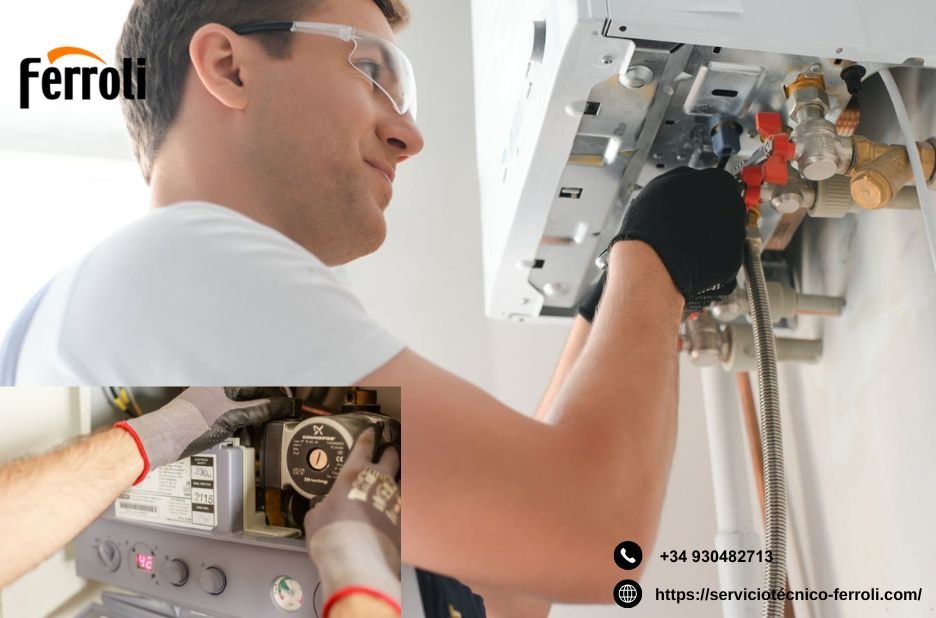 Servicio técnico Ferroli en Barcelona – reparación y mantenimiento confiable